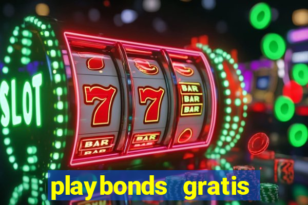 playbonds gratis jogar bingo silverball